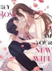 Hey Boss, I Am Your New Wife Manga
