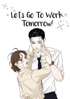 Let's Go To Work Tomorrow! Manga