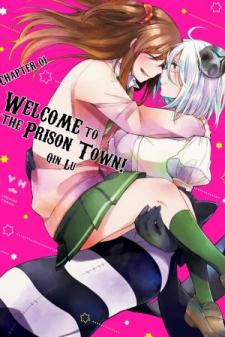 Welcome To The Prison Town! Manga